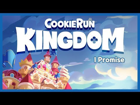 Cookie Run: Kingdom OST – I Promise M/V